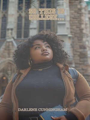 cover image of So This Is College